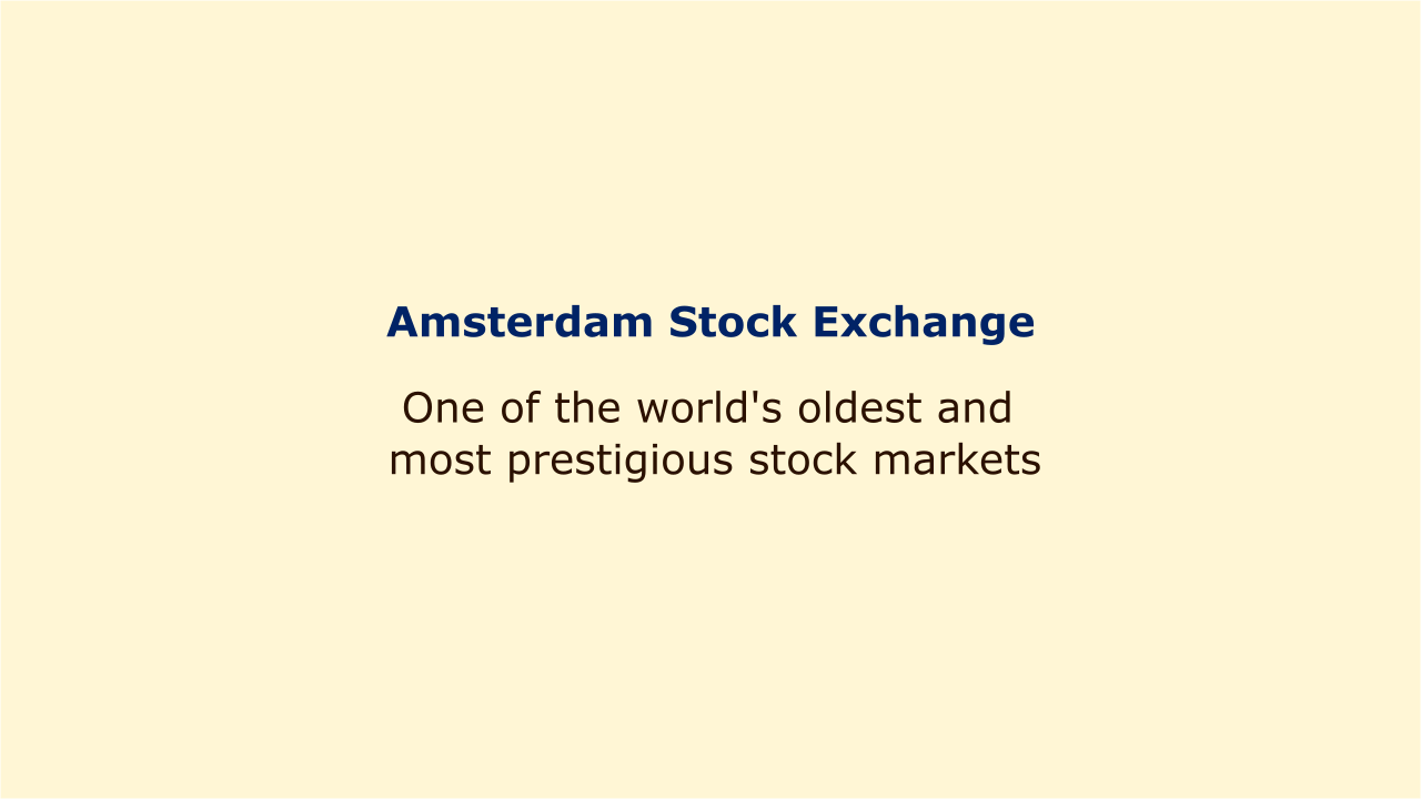 Amsterdam Exchange Plunges 11% Since Wednesday Amsterdam Exchange Plunges 11% Since Wednesday