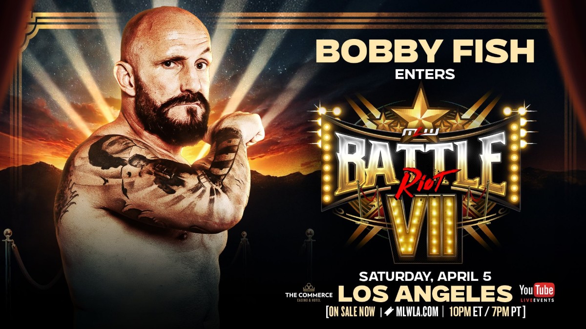 Bobby Fish Confirmed For MLW Battle Riot VII Bobby Fish Confirmed For MLW Battle Riot VII