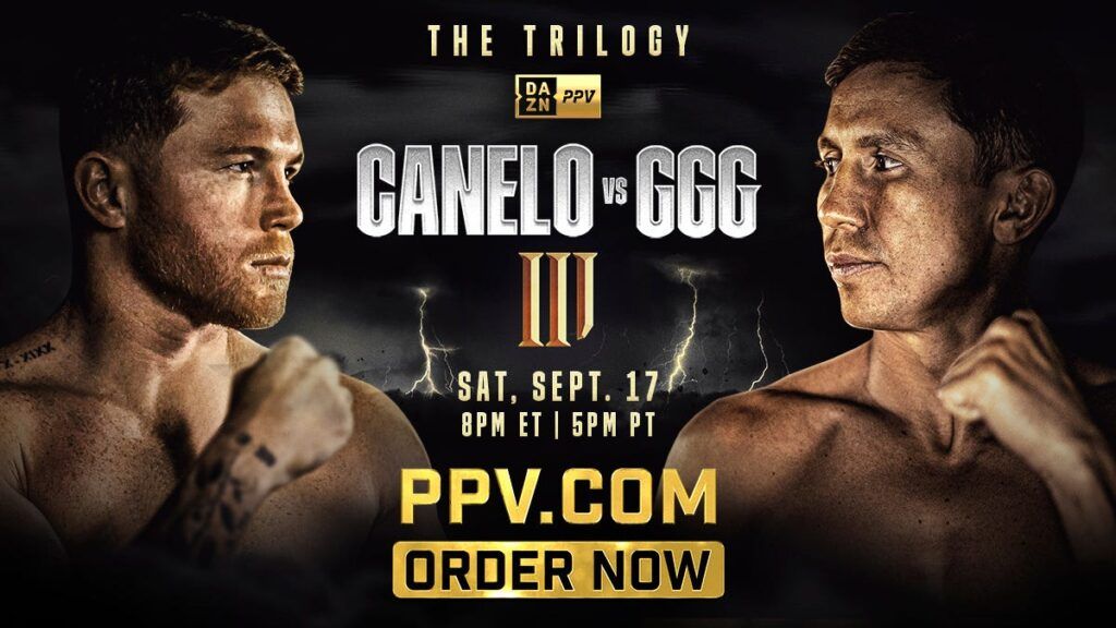 Canelo Vs. GGG: PPV Fight Details, Start Time, And Undercard Canelo Vs. GGG: PPV Fight Details, Start Time, And Undercard