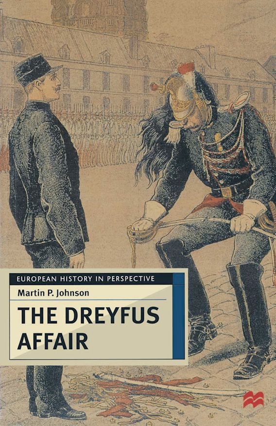 Dreyfus Affair: Proposed Posthumous Promotion For A Wronged Officer Dreyfus Affair: Proposed Posthumous Promotion For A Wronged Officer