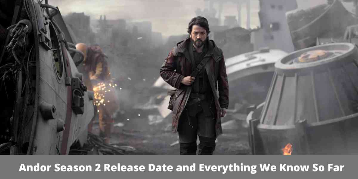 Everything You Need To Know Before Andor Season 2 Starts Everything You Need To Know Before Andor Season 2 Starts