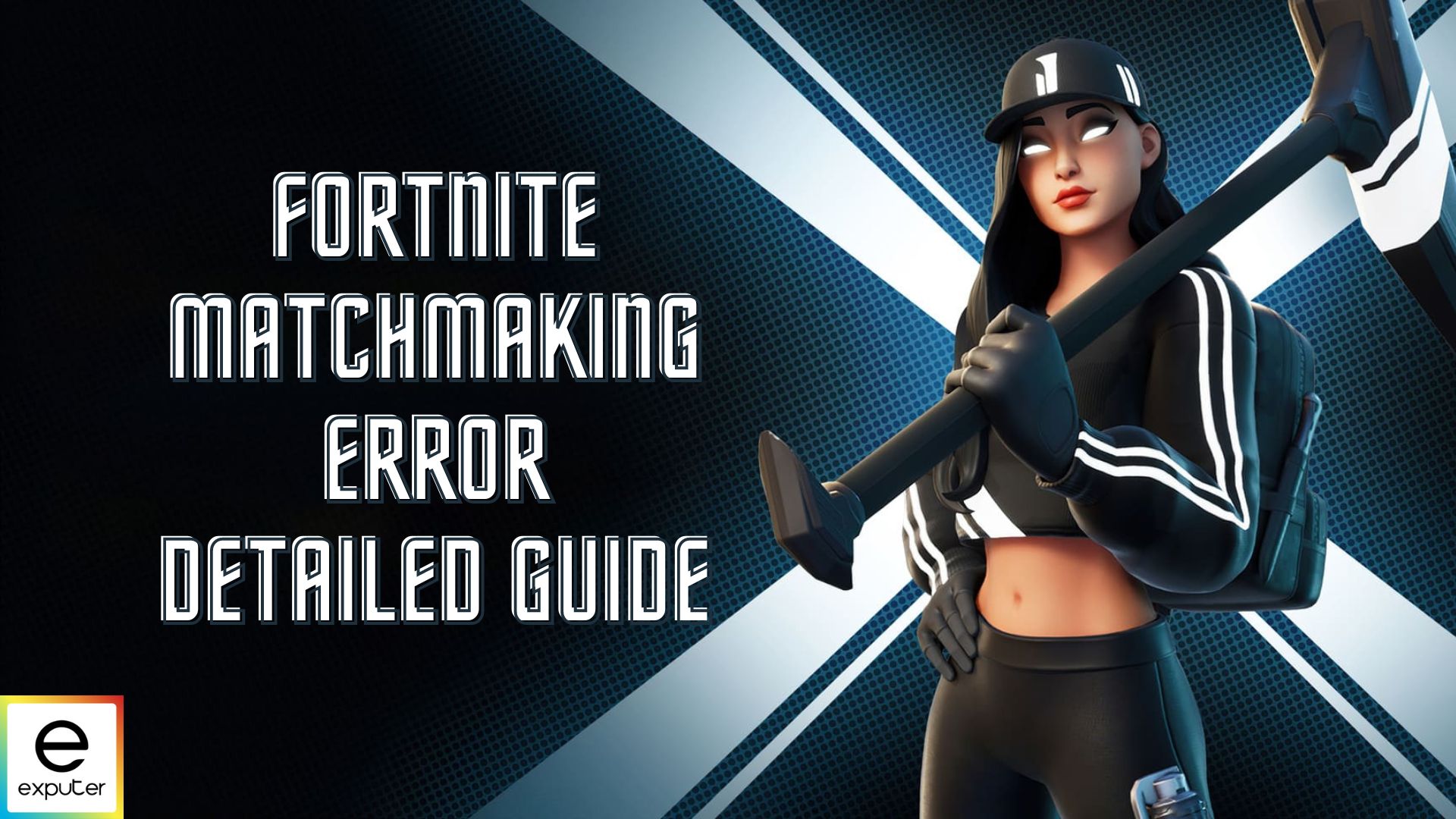 Fortnite Matchmaking Problems: Guide To Error #1 And Solutions Fortnite Matchmaking Problems: Guide To Error #1 And Solutions