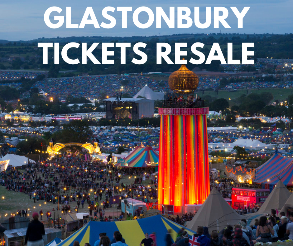 Glastonbury Festival 2025: Resale Ticket Information Glastonbury Festival 2025: Resale Ticket Information
