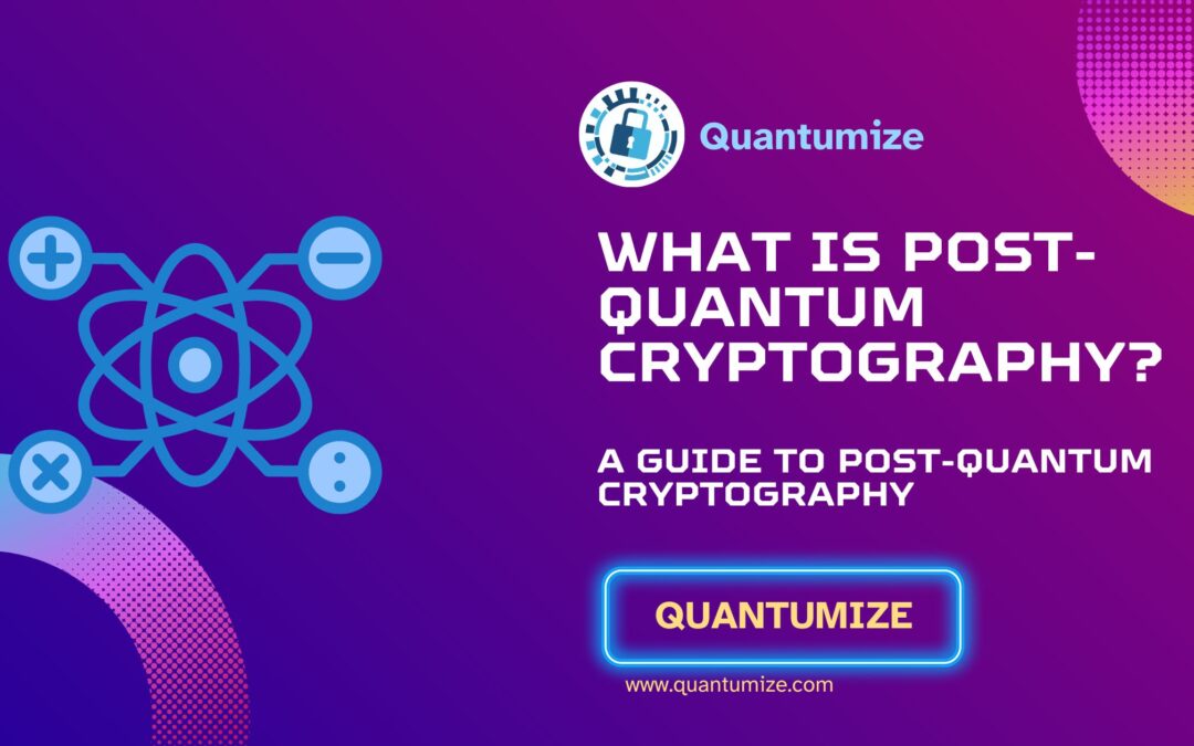 Post-Quantum Cryptography: Billion-Dollar Market By 2030? Post-Quantum Cryptography: Billion-Dollar Market By 2030?