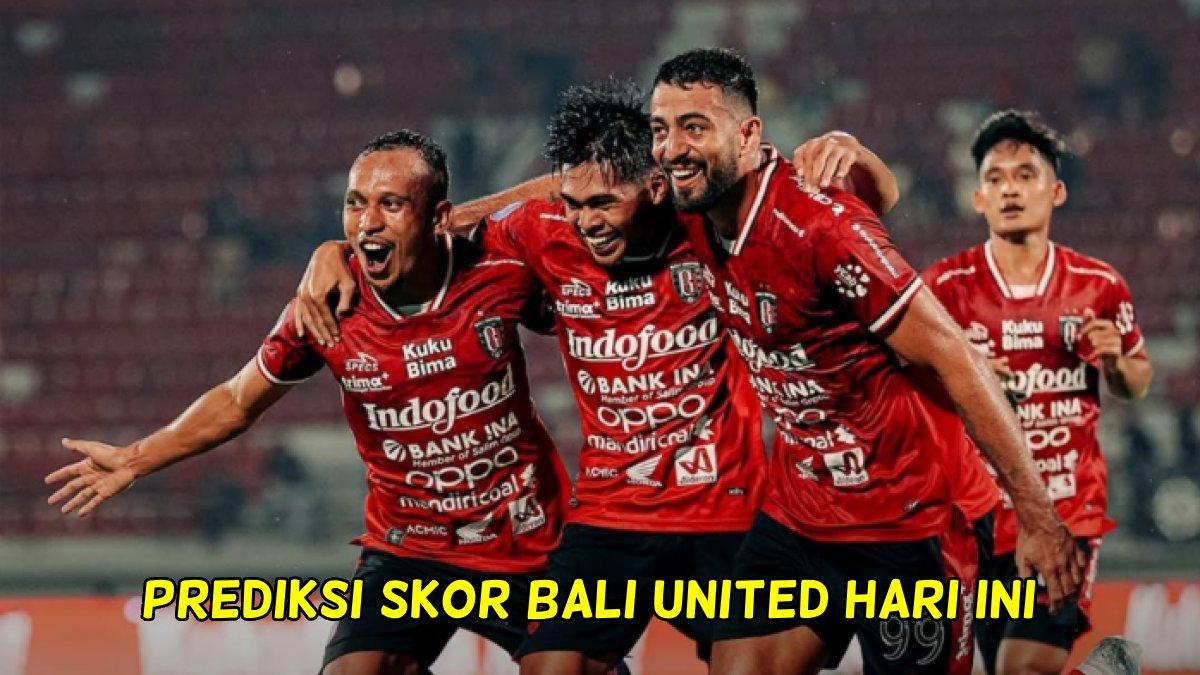 Prediksi Pertandingan Bali United Vs Dewa United: Skor Akhir, Head To Head, & Susunan Pemain Prediksi Pertandingan Bali United Vs Dewa United: Skor Akhir, Head To Head, & Susunan Pemain