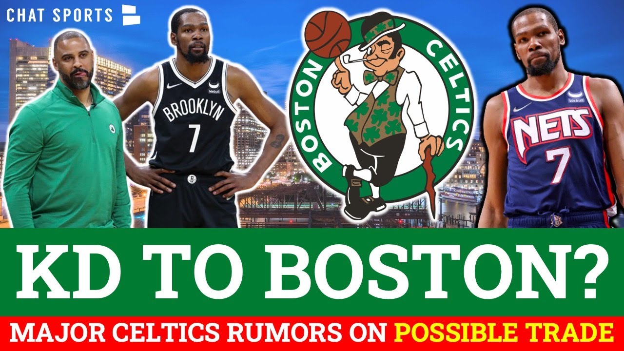 Proposed Nets-Celtics Trade: Examining The Potential Impact Of A Kevin Durant Move To Boston Proposed Nets-Celtics Trade: Examining The Potential Impact Of A Kevin Durant Move To Boston